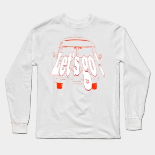 Let’s go Long Sleeve T-Shirt